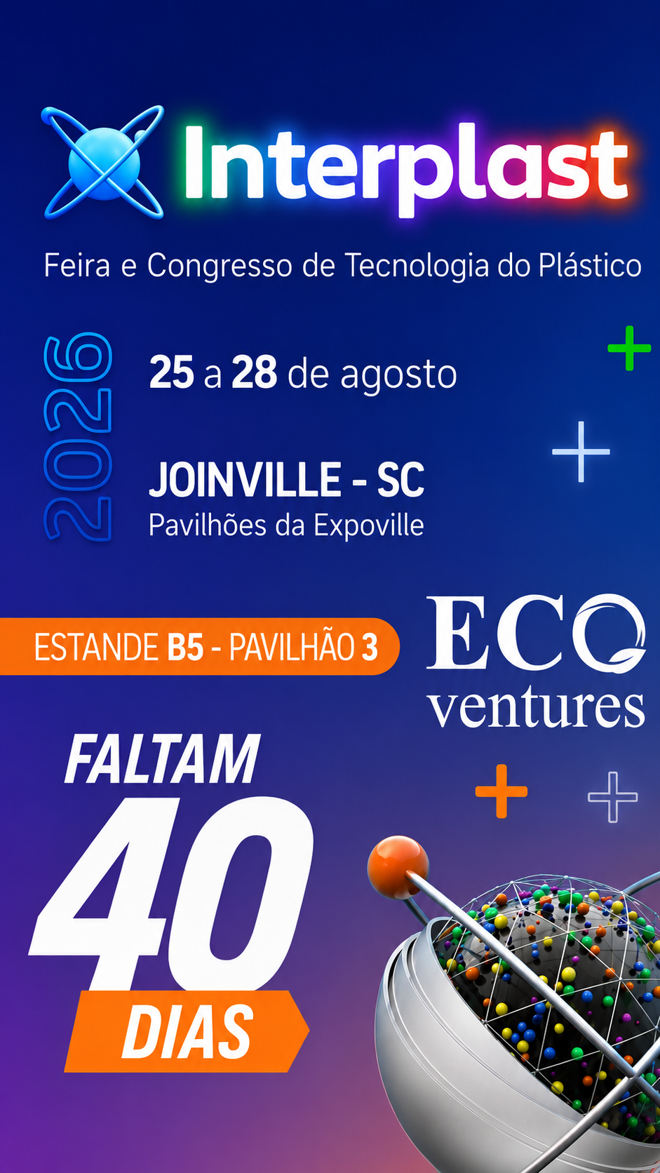 Interplast 2026 — 25 to 28 August, Joinville SC, Booth B5 Pavilion 3